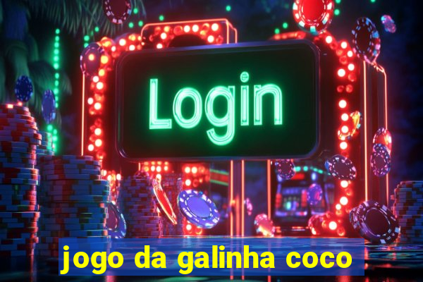 jogo da galinha coco