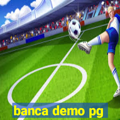 banca demo pg