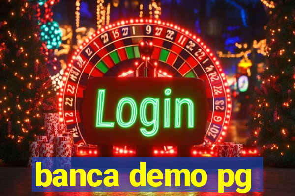 banca demo pg