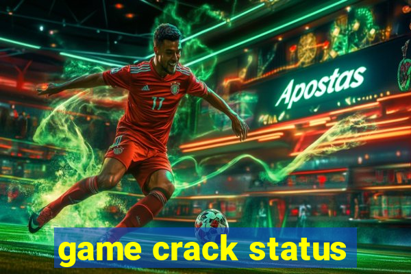 game crack status