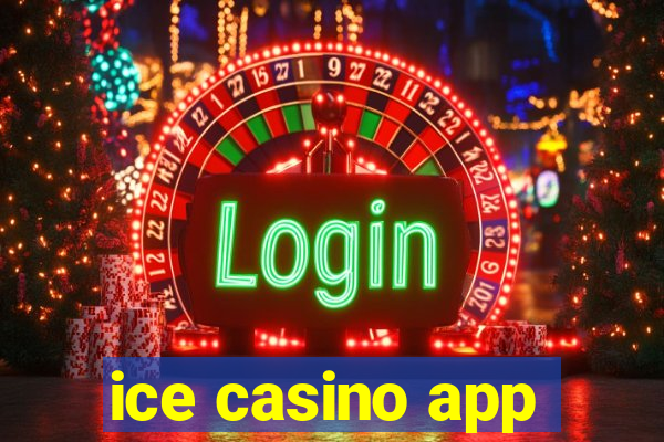 ice casino app