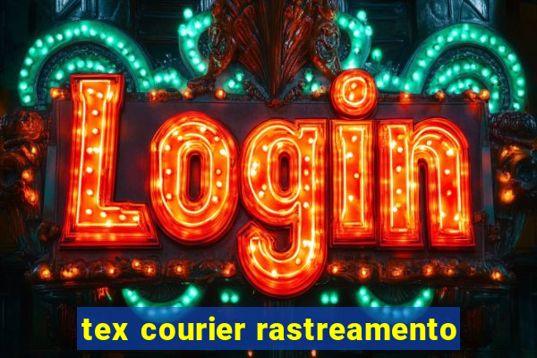 tex courier rastreamento