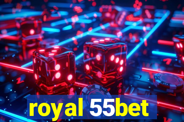 royal 55bet