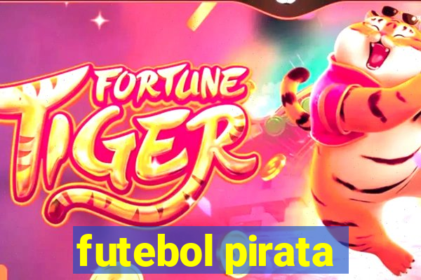 futebol pirata