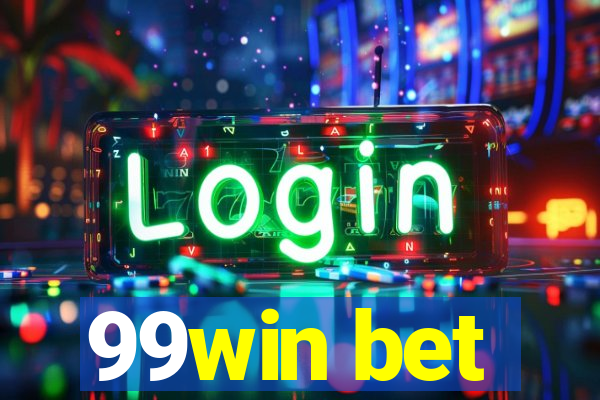 99win bet