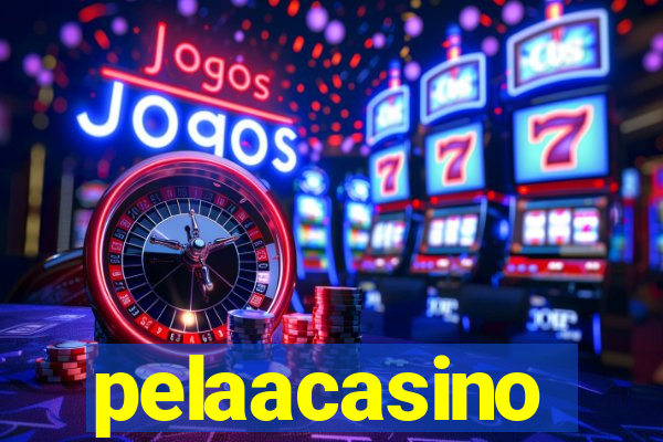 pelaacasino