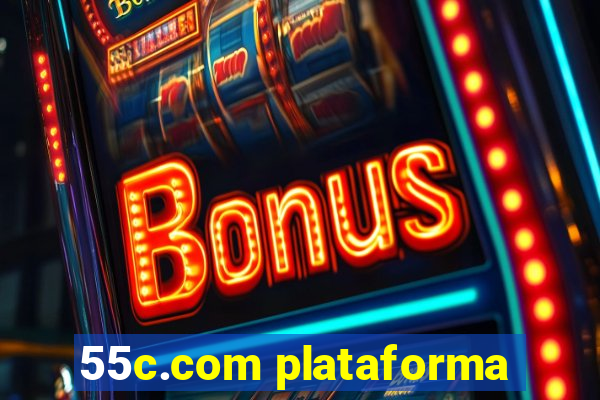 55c.com plataforma