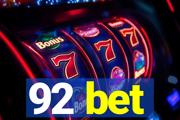 92 bet