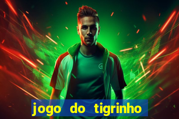 jogo do tigrinho apk dinheiro infinito