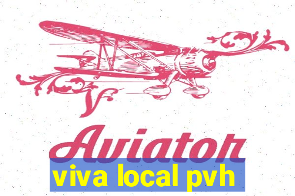 viva local pvh