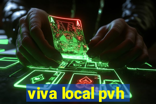 viva local pvh