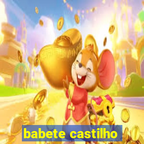 babete castilho