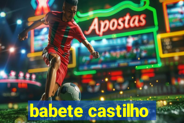 babete castilho