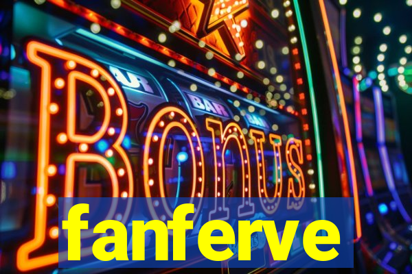 fanferve