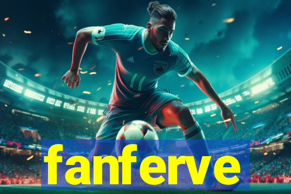 fanferve