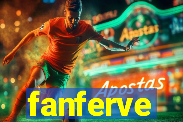 fanferve