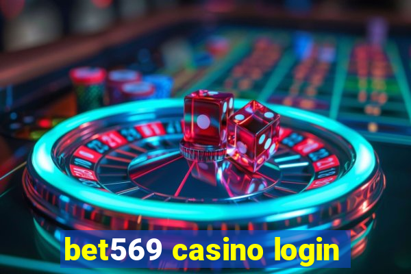 bet569 casino login