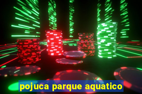 pojuca parque aquatico