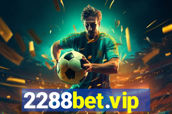 2288bet.vip