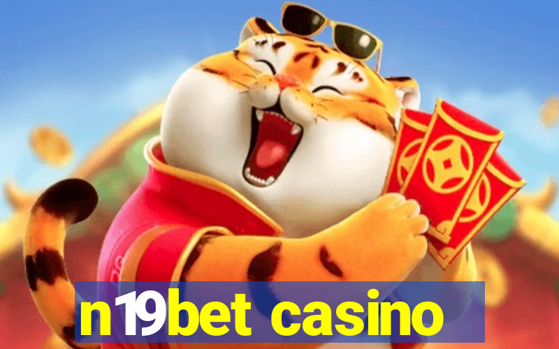 n19bet casino