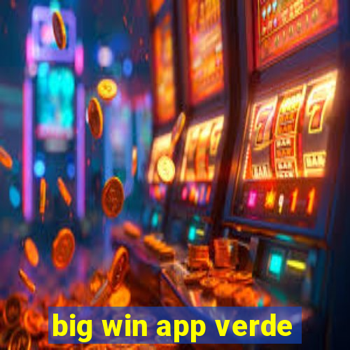 big win app verde