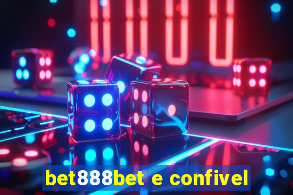 bet888bet e confivel