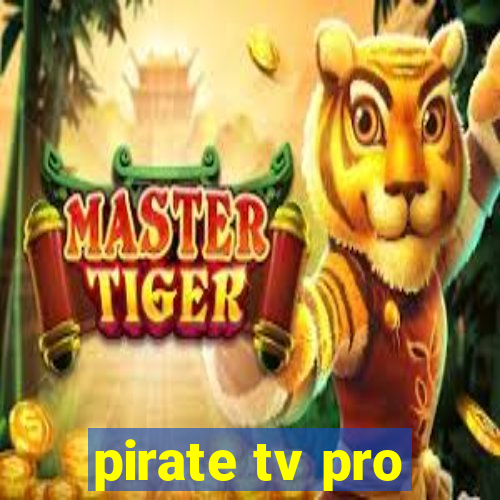 pirate tv pro