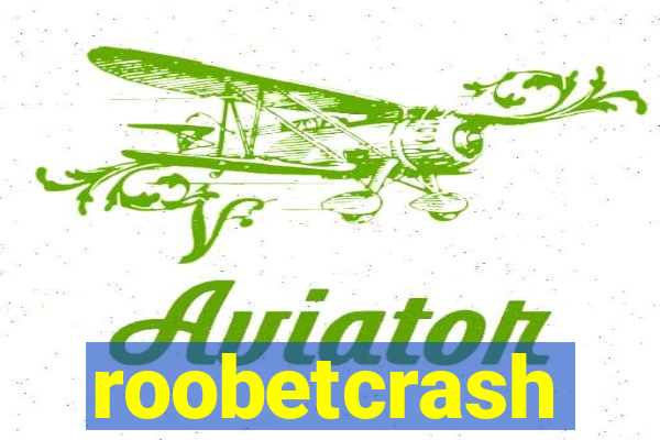 roobetcrash