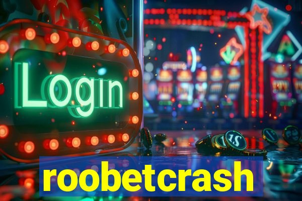 roobetcrash