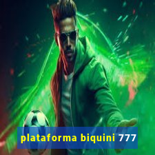 plataforma biquini 777