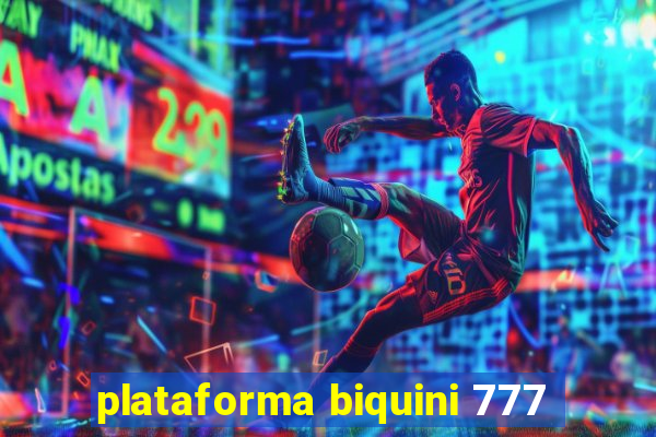 plataforma biquini 777