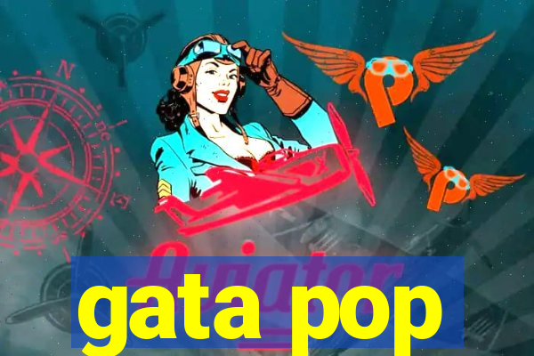 gata pop