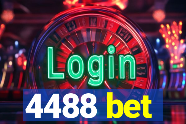 4488 bet