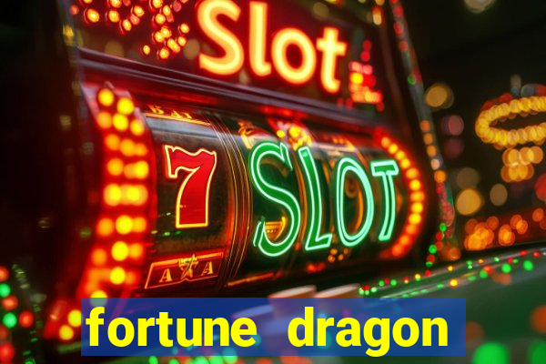 fortune dragon ganho certo demo