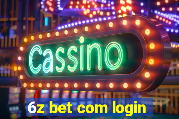 6z bet com login