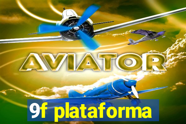 9f plataforma