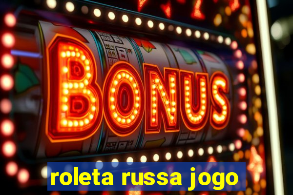 roleta russa jogo