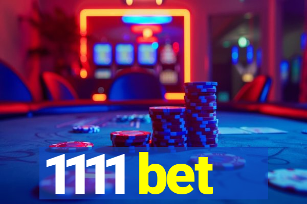 1111 bet