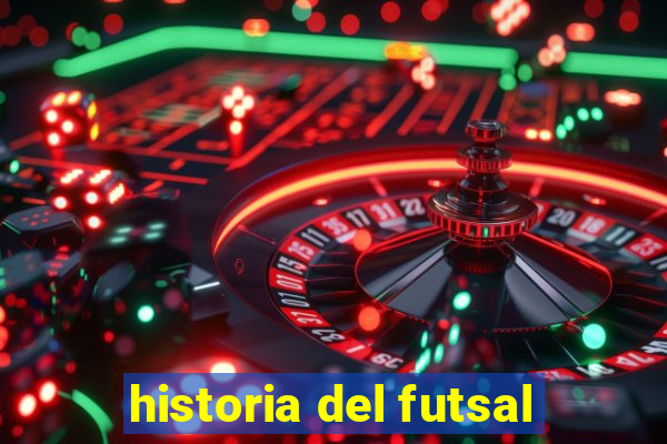 historia del futsal