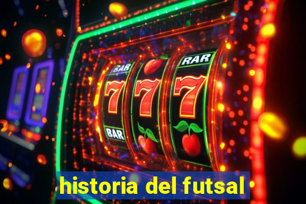 historia del futsal