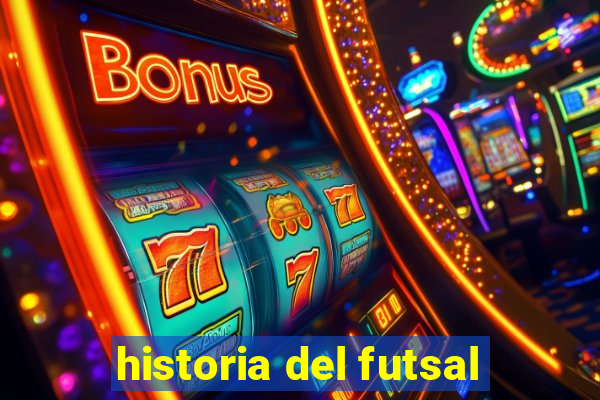 historia del futsal