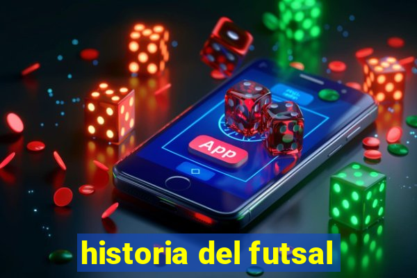 historia del futsal