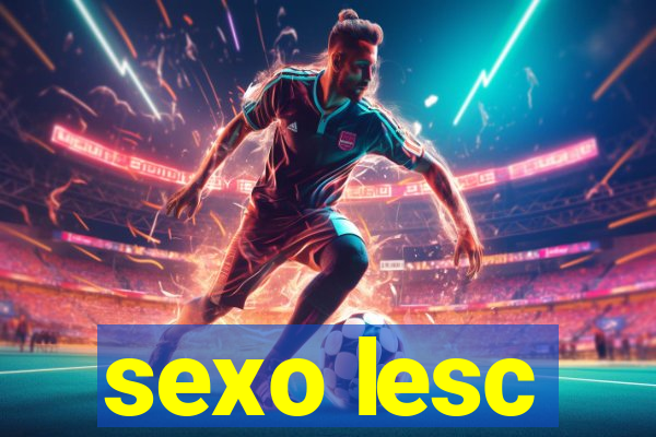 sexo lesc