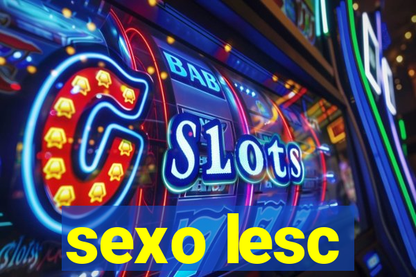 sexo lesc