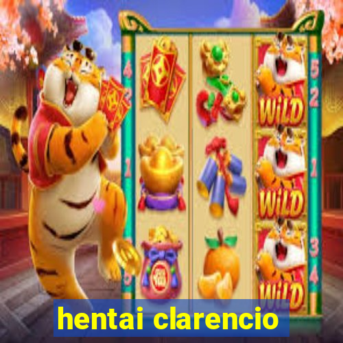 hentai clarencio