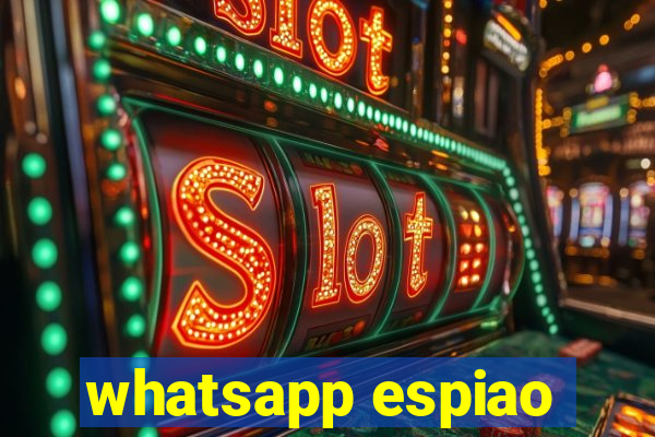 whatsapp espiao