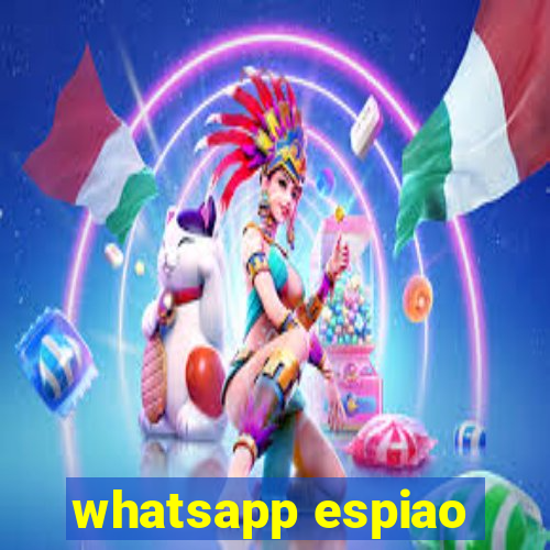 whatsapp espiao