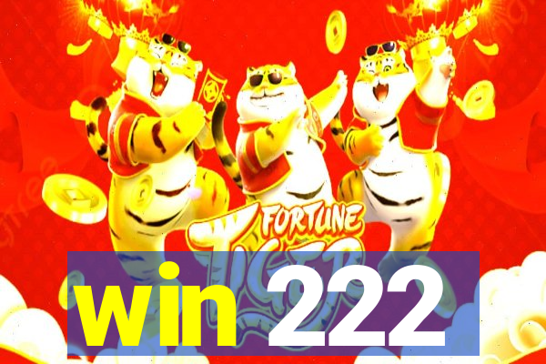 win 222