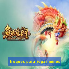 truques para jogar mines