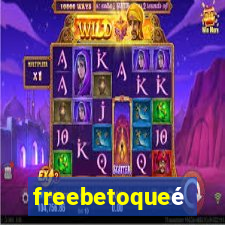 freebetoqueé